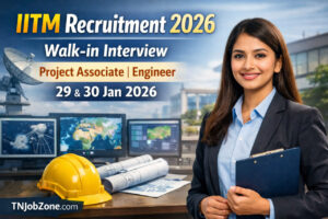 IITM Recruitment 2026 Walk-in Interview for Project Associate and Engineer Posts