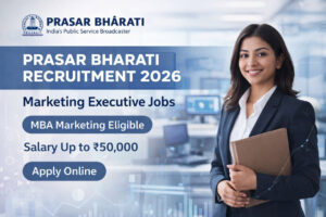 Prasar Bharati Marketing Executive Recruitment 2026 Notification