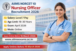 AIIMS NORCET 10 Recruitment 2026 Nursing Officer Notification Apply Online Exam Date Details