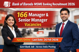 Bank of Baroda MSME Recruitment 2026 notification for 166 Manager and Senior Manager vacancies