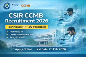 CSIR CCMB Recruitment 2026 Technician 50 Vacancies Notification