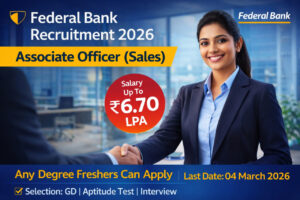 Federal Bank Associate Officer Recruitment 2026 - Sales Any Degree Freshers Apply Online Salary 6.70 LPA