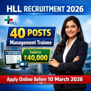 HLL Lifecare Limited Recruitment 2026 Management Trainee 40 Vacancy Salary 40000 Apply Online