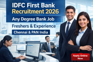 IDFC First Bank Recruitment 2026 Tamil Female Banker Any Degree Private Bank Job