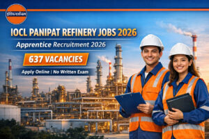 IOCL Panipat Refinery ApprenticeRecruitment 2026 notification for 637 vacancies