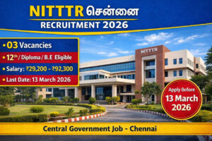 NITTTR Chennai Recruitment 2026 Notification for Technical Assistant and Junior Secretariat Assistant Posts