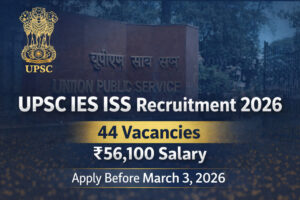 UPSC IES ISS Recruitment 2026 Notification PDF 44 Vacancies Indian Economic Service Indian Statistical Service Apply Online