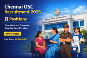Chennai OSC Recruitment 2026 Notification PDF Download