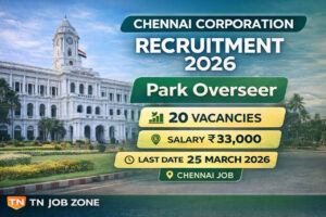 Greater Chennai Corporation Recruitment 2026 Park Overseer Vacancy Chennai Govt Jobs