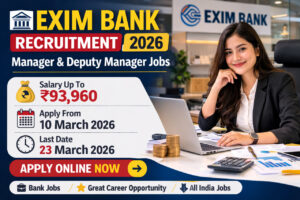 Exim Bank Recruitment 2026 Manager and Deputy Manager Bank Jobs Notification