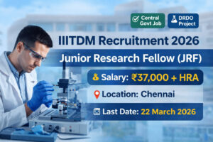 IIITDM Kancheepuram Recruitment 2026 Junior Research Fellow JRF Vacancy Chennai Govt Research Job