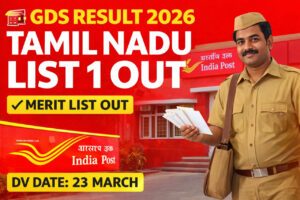 India Post GDS Result 2026 Tamil Nadu List 1 Released BPM ABPM Dak Sevak DV Date