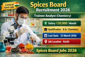 Spices Board Recruitment 2026 Trainee Analyst Chemistry Vacancy Central Government Jobs