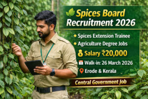 Spices Board Recruitment 2026 Walk-in Interview for Spices Extension Trainee Agriculture Jobs
