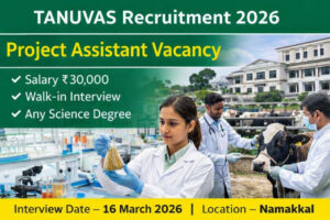TANUVAS Recruitment 2026 Project Assistant Walk-in Interview Namakkal Veterinary College Job Notification