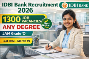 IDBI Bank Recruitment 2026 1300 Job Vacancy JAM Grade O Any Degree Short Notice