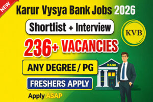 KVB Bank Jobs 2026 236 vacancies any degree bank jobs kvb careers freshers apply tamil nadu shortlist interview
