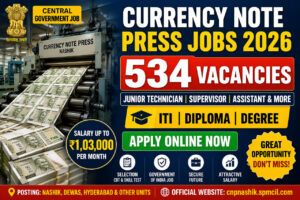 Currency Note Press Recruitment 2026 534 vacancies SPMCIL jobs ITI diploma degree govt jobs apply online