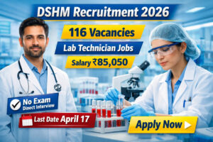 DSHM Recruitment 2026 Lab Technician Vacancy Notification Delhi State Health Mission Apply Online 116 Posts