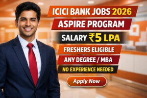 ICICI Bank Aspire Program 2026 Recruitment