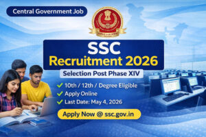 SSC Phase XIV Recruitment 2026 notification banner showing central government jobs for 10th 12th and degree candidates apply online last date May 4