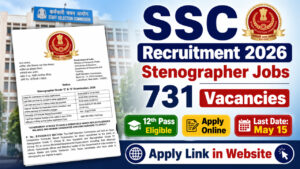 SSC Stenographer Recruitment 2026 Notification 731 Vacancies Apply Online 12th Pass Govt Jobs