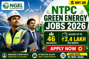 NTPC Green Energy Recruitment 2026 Notification for 46 Manager and Deputy General Manager Vacancies Apply Online