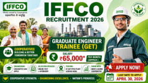 IFFCO Recruitment 2026 Graduate Engineer Trainee vacancy apply online engineering jobs India salary 65000 GET notification