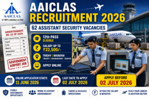 AAICLAS Recruitment 2026 Assistant Security Vacancy Notification for 62 Airport Jobs