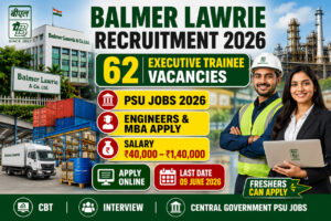 Balmer Lawrie Recruitment 2026 Notification for 62 Executive Trainee Posts