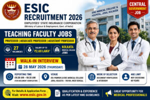 ESIC Senior Resident Recruitment 2026 Walk-in Interview Notification for Professor Associate Professor Assistant Professor Posts at ESIC Medical College Kolkata