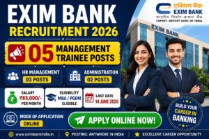 Exim Bank Recruitment 2026 Management Trainee Vacancy Notification Apply Online for 05 Posts