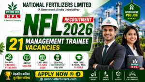 NFL Recruitment 2026 Management Trainee Vacancy Notification for 21 Posts Apply Online