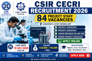 CSIR CECRI Recruitment 2026 Notification for 84 Project Associate, Project Assistant, JRF and Senior Project Associate Vacancies Apply Online