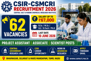 CSIR CSMCRI Recruitment 2026 Notification for 62 Project Assistant Project Associate and Project Scientist Vacancies