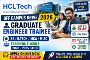 HCLTech Off Campus Drive 2026 Graduate Engineer Trainee Recruitment for Freshers BE BTech MCA MSc Apply Online Pan India