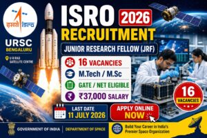 ISRO URSC Recruitment 2026 Junior Research Fellow JRF Notification 16 Vacancies Apply Online Before 11 July 2026