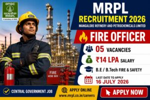 MRPL Recruitment 2026 Notification for 5 Fire Officer Vacancies Apply Online Before 16 July 2026