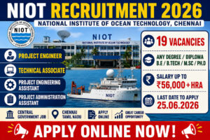 NIOT Chennai Recruitment 2026 Notification for 19 Project Engineer Technical Associate and Assistant Posts Apply Online