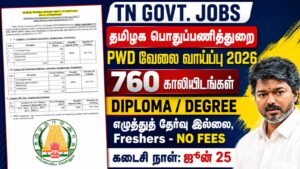 PWD Recruitment 2026 Notification for 760 Apprentice Vacancies in Tamil Nadu – Graduate Apprentice, Diploma Apprentice and Degree Jobs