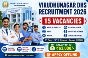 Virudhunagar DHS Recruitment 2026 Notification for 15 Medical Officer ANM MPHW Radiographer Hospital Worker Vacancies