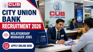 City Union Bank Recruitment 2026 🔥 Freshers Eligible | Relationship Manager Jobs | Private Bank Vacancy