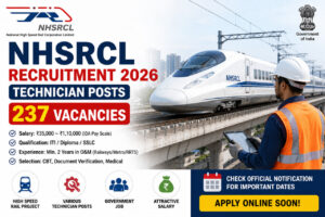 NHSRCL Technician Recruitment 2026 notification for 237 Technician vacancies including ITI and Diploma jobs in Civil, Electrical, Signalling and Rolling Stock departments.