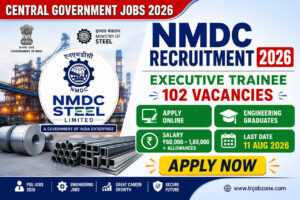 NMDC Steel Recruitment 2026 Notification for 102 Executive Trainee Vacancies Apply Online Government Jobs