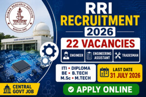 RRI Recruitment 2026 Notification for 22 Engineer, Engineering Assistant and Tradesman Posts Apply Online