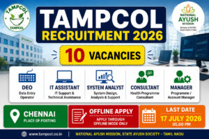 TAMPCOL Recruitment 2026 notification for 10 DEO, IT Assistant, System Analyst, Consultant and Programme Manager posts in Chennai Apply Offline before 17 July 2026
