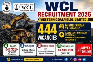 WCL Recruitment 2026 Notification for 444 Mining Sirdar and Assistant Foreman Vacancies Apply Online