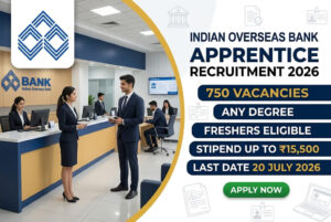 IOB Apprentice Recruitment 2026 Notification for 750 Apprentice Vacancies Apply Online