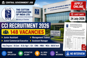 CCI Recruitment 2026 – 148 Vacancies | Junior Assistant, Management Trainee & Assistant Manager | Apply Online Before 24 July 2026