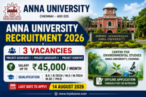 Anna University Recruitment 2026 – Project Associate and Project Scientist Vacancy